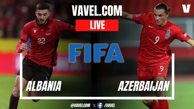 Albania Faces Azerbaijan in Pre-Euro Friendly Clash Today Google image