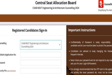 CSAB NEUT 2024 Registration Ends Today @csab.nic.in, Check Required Documents, Dates & How to Apply