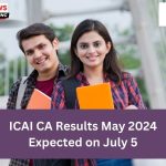 ICAI CA Results May 2024 Expected on July 5, Announces CCM Dhiraj Khandelwal