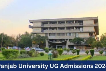 Panjab University UG Admissions 2024: Apply by July 2, Fees, Courses, Admission Process @puchd.ac.in