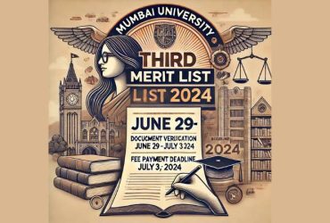 Mumbai University Third Merit List 2024 Released @mu.ac.in: Complete Document Verification & Fee Payment by July 3