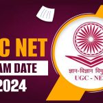 UGC NET 2024 Exam Dates: NTA Announces New Exam Dates Amidst Major Integrity Concerns and Shift to Online Mode