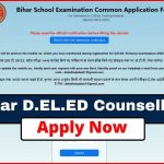 Bihar D.EL.Ed Online Counseling 2024: Register by June 26 @deledbihar.com, First List on July 2, Key Dates Announced