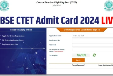 CTET July 2024 Admit Cards: Download Now @ctet.nic.in for Crucial Exam in 136 Cities Released by CBSE