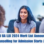 PU BA LLB 2024 Merit List Announced: Counselling for Admission Starts July 10