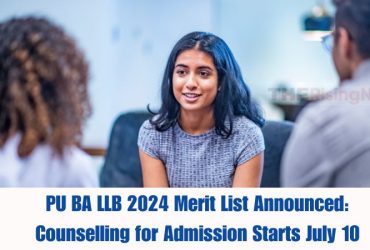 PU BA LLB 2024 Merit List Announced: Counselling for Admission Starts July 10