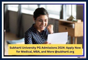 Subharti University PG Admission 2024: Apply Now for Medical, MBA, and More @subharti.org