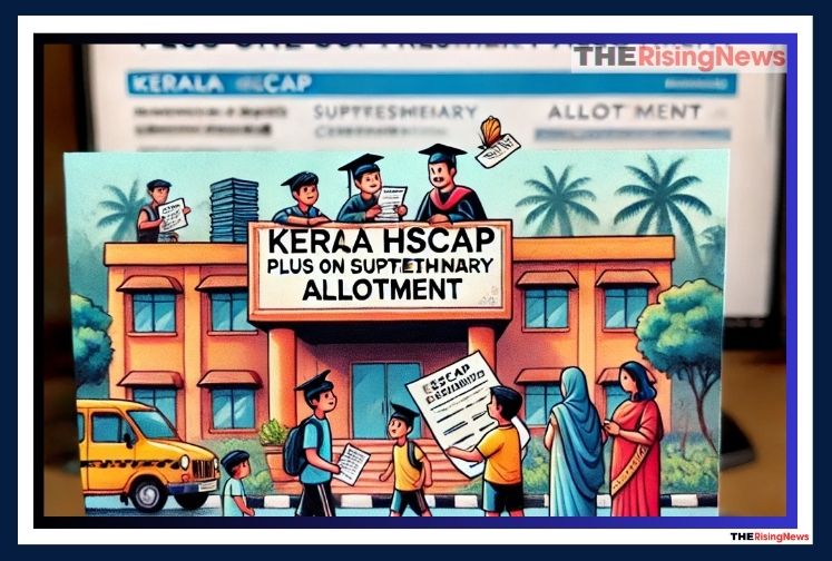 Kerala HSCAP Plus One Supplementary Allotment Result 2024 Declared: How to Check & Application Process @hscap.kerala.gov.in