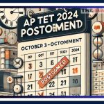 AP TET 2024 Exam Postponed: Check Revised Schedule for October 3-20 @cse.ap.gov.in