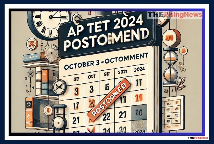 AP TET 2024 Exam Postponed: Check Revised Schedule for October 3-20 @cse.ap.gov.in