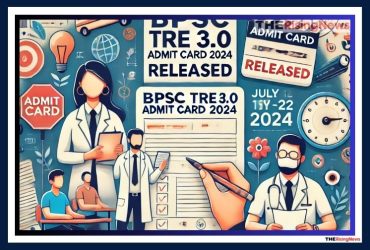 BPSC TRE 3.0 Admit Card 2024 Released: Check Dates & How to Download for Exam on July 19-22 @bpsc.bih.nic.in