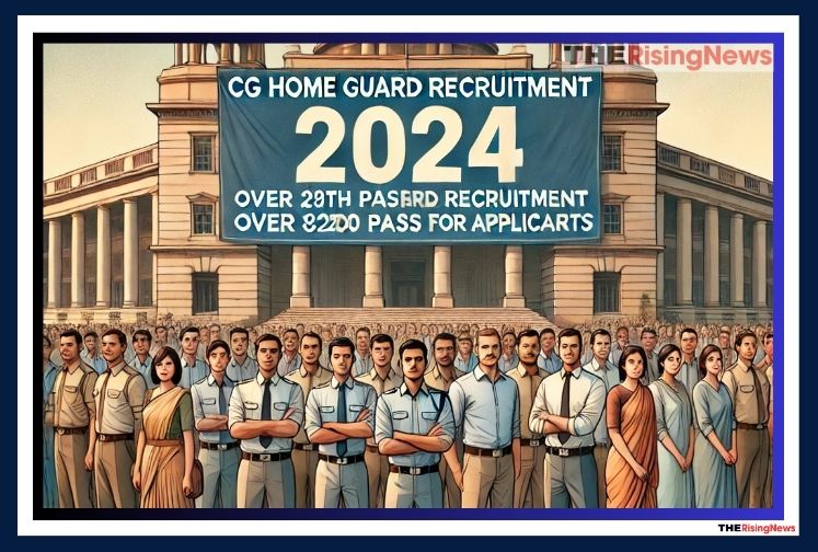 CG Home Guard Recruitment 2024: 2200 Positions, Check Date, Salary, Application Process Starting July 10 @firenoc.cg.gov.in