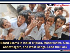 Board Exams in India: Tripura, Maharashtra, Goa, Chhattisgarh, and West Bengal Lead the Pack