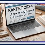 KARTET 2024 Answer Key Released: Steps to Download @sts.karnataka.gov.in, File Objections by July 13